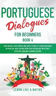 bokomslag Portuguese Dialogues for Beginners Book 4