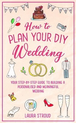 How to Plan Your DIY Wedding 1