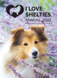 bokomslag I Love Shelties Annual