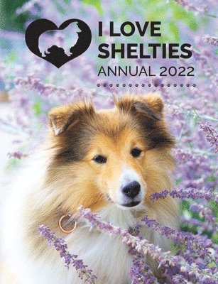 bokomslag I Love Shelties Annual 2022
