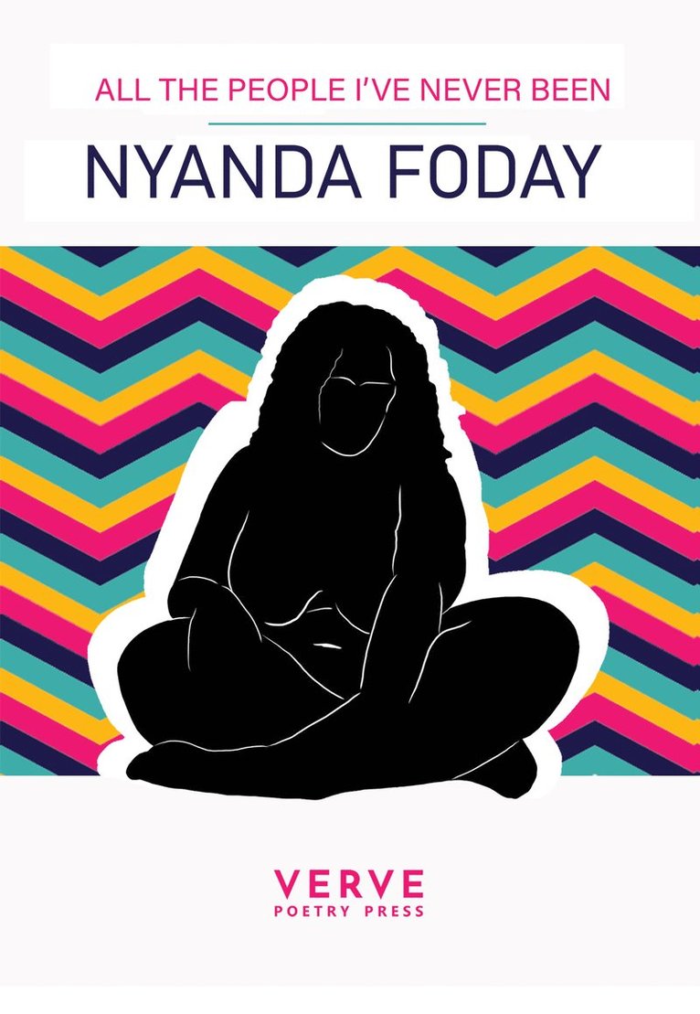 Nyanda Foday - All The People I've Never Been, Häftad