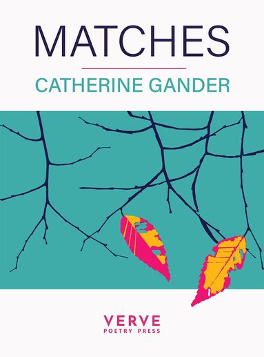 Catherine Gander - Matches, Häftad