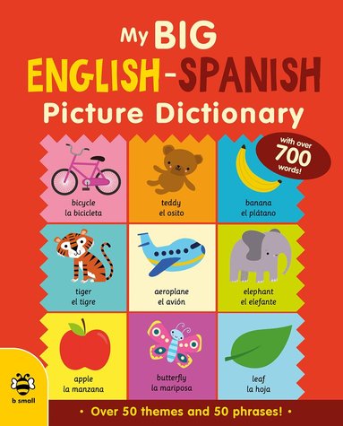 Catherine Bruzzone, Vicky Barker - My Big English-Spanish Picture Dictionary, Inbunden