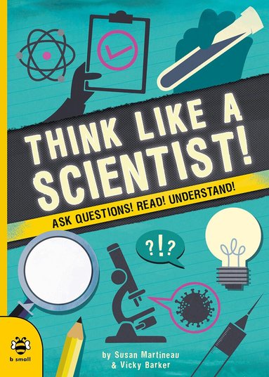 Susan Martineau - Think Like a Scientist!, Häftad
