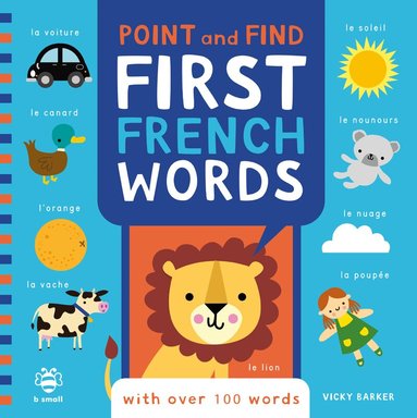 Vicky Barker, Marie-Thérèse Bougard - Point and Find First French Words, Kartonnage