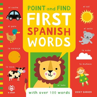 Vicky Barker - Point and Find First Spanish Words, Kartonnage