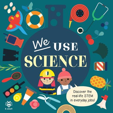 Kim Hankinson - We Use Science Board Book, Kartonnage