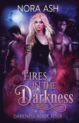 Nora Ash - Fires in the Darkness, Häftad