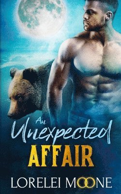 bokomslag Scottish Werebear: An Unexpected Affair