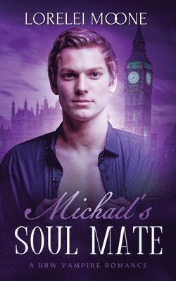 bokomslag Michael's Soul Mate