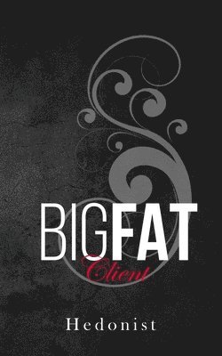 bokomslag Big Fat Client