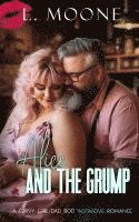 bokomslag Alice and the Grump: A Curvy Girl/Dad Bod Instalove Romance