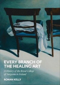 bokomslag Every Branch of the Healing Art