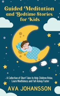 bokomslag Guided Meditation and Bedtime Stories for Kids