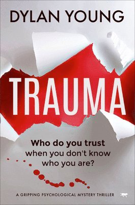 bokomslag Trauma: A Gripping Psychological Mystery Thriller