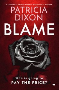 bokomslag Blame: A Completely Gripping Psychological Suspense