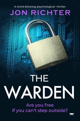 bokomslag The Warden: A Mind-Blowing Psychological Thriller