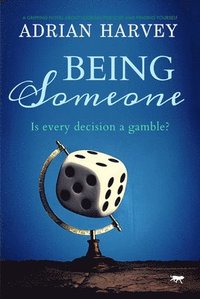 bokomslag Being Someone: A Gripping Novel about Looking for Love and Finding Yourself