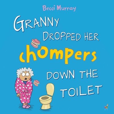 Granny Dropped Her Chompers Down the Toilet 1