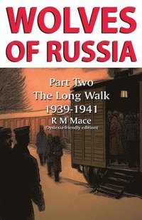 bokomslag Wolves of Russia Part Two The Long Walk