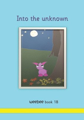 Into the unknown