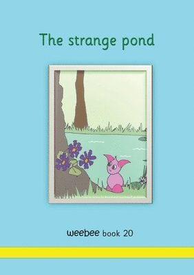 The strange pond 1