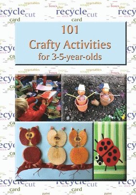 bokomslag 101 Crafty Activities for 3-5-year-olds