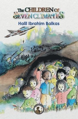Halil Ibrahim Balkas - Children of Seven Climates, Häftad