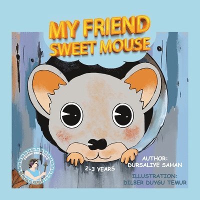 My Friend Sweet Mouse: 1 1