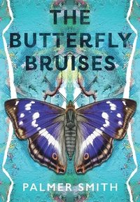 bokomslag The Butterfly Bruises