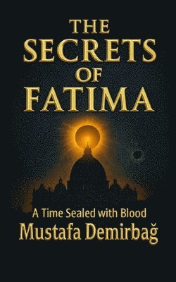 Secrets of Fatima