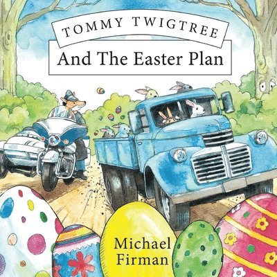 Tommy Twigtree And The Easter Plan 1