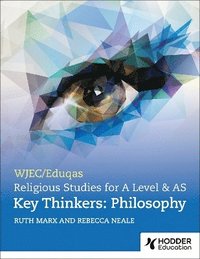 bokomslag WJEC/Eduqas A Level Religious Studies Key Thinkers: Philosophy