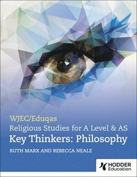 bokomslag WJEC/Eduqas A Level Religious Studies Key Thinkers: Philosophy