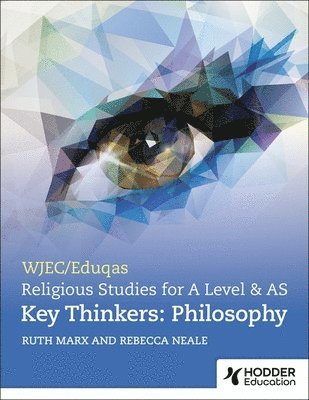 WJEC/Eduqas A Level Religious Studies Key Thinkers: Philosophy 1