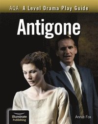 bokomslag AQA A Level Drama Play Guide: Antigone