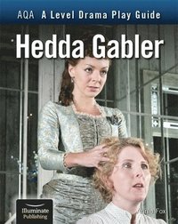 bokomslag AQA A Level Drama Play Guide: Hedda Gabler