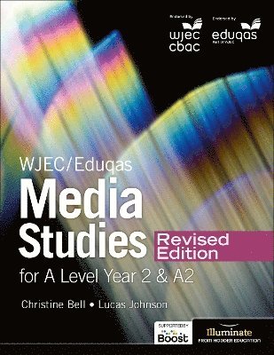 Christine Bell, Lucas Johnson - WJEC/Eduqas Media Studies For A Level Year 2 Student Book – Revised Edition, Häftad