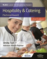 bokomslag WJEC Level 1/2 Vocational Award Hospitality and Catering (Technical Award) - Student Book - Revised Edition