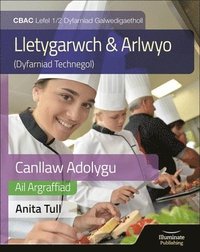 bokomslag Canllaw Astudio a Adolygu Gwobr Galwedigaethol CBAC Lefel 1/2 Astudiaeth a Adolygu - Argraffiad Diwygiedig (WJEC Vocational Award Hospitality and Catering Level 1/2 Study & Revision Guide - Revised...