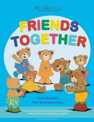 Tanya Saunders - FRIENDS TOGETHER, Häftad