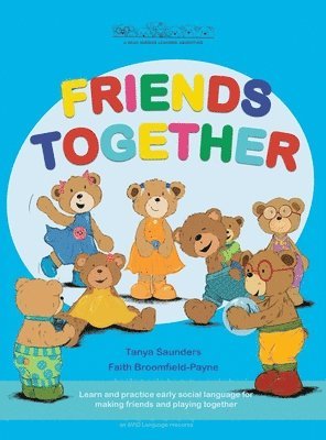 Tanya Saunders - Friends Together, Inbunden
