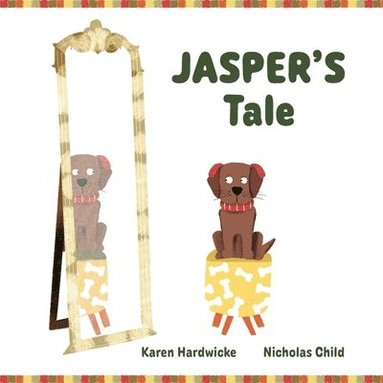 Karen Hardwicke, Tanya Saunders - JASPER'S Tale, Häftad