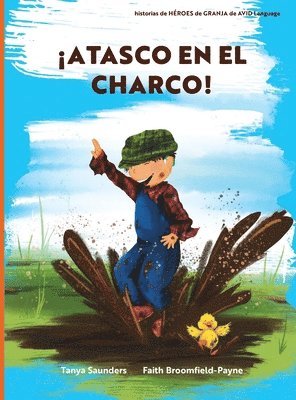 Tanya Saunders - ¡Atasco en el Charco!, Inbunden