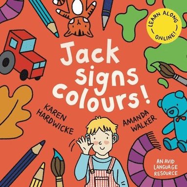 Karen Hardwicke, Tanya Saunders - Jack Signs COLOURS!, Häftad