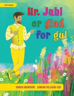 Tanya Saunders - Hr. Juhl er glad for gul, Häftad