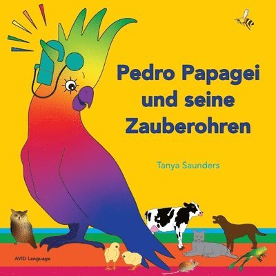 Pedro Papagei und seine Zauberohren 1