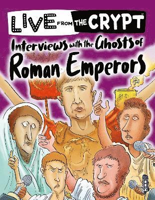 bokomslag Interviews with the ghosts of Roman emperors