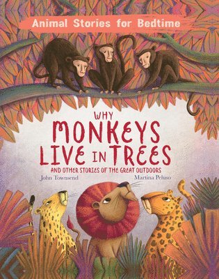 John Townsend - Why Monkeys Live in Trees, Inbunden