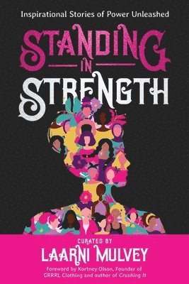 Laarni Mulvey, Dawn Bates - Standing in Strength, Häftad